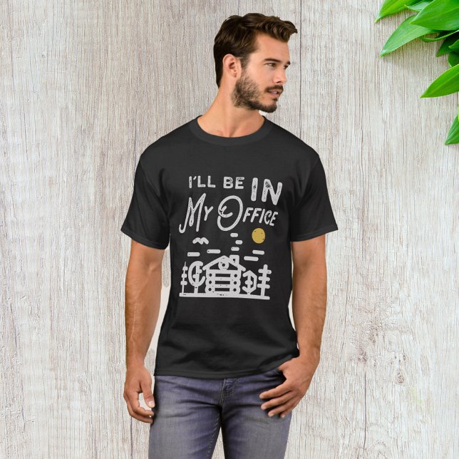 T-shirt Je Serai Dans Mon Bureau (Créateur téléchargé)