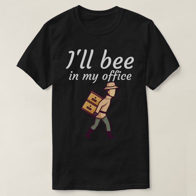 T-shirt Je serai dans mon bureau (Design devant)
