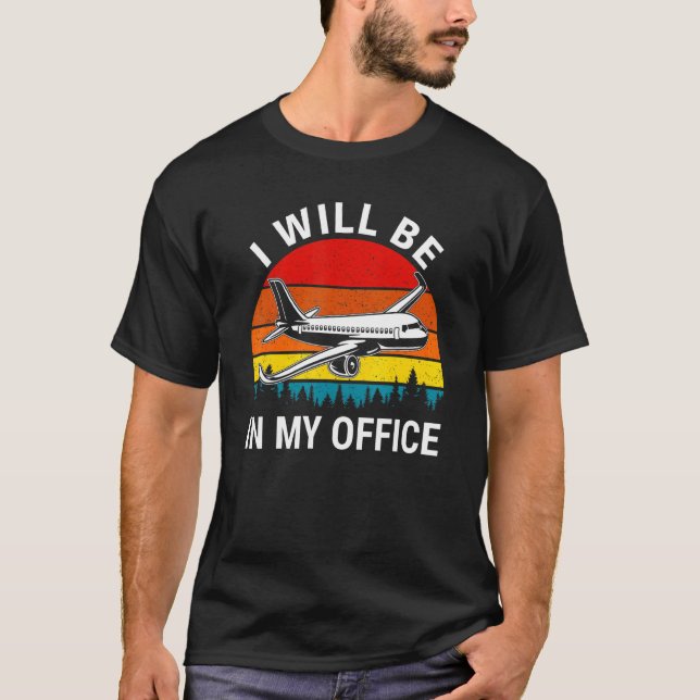 T-shirt Je Serai Dans Mon Bureau Airliner Pilote Retro Jet (Devant)