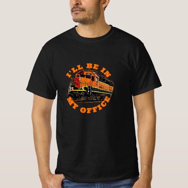 T-shirt Je serai dans mon bureau - Diesel Locomotive Railr (Devant)