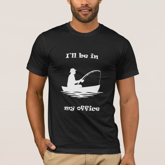 T-shirt Je serai dans mon bureau drôle de pêche (Devant)
