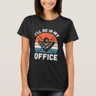 T-shirt Je serai dans mon bureau Funny Retro Pool Billard 