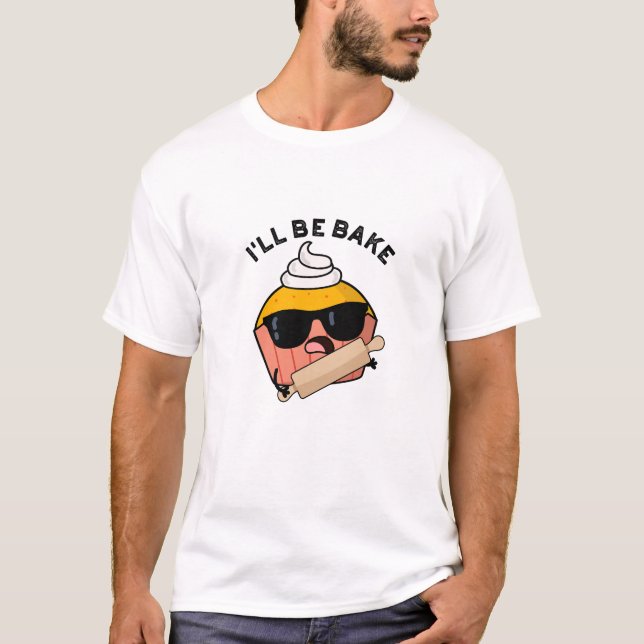 T-shirt Je serai drôle Cupcake Pun  (Devant)