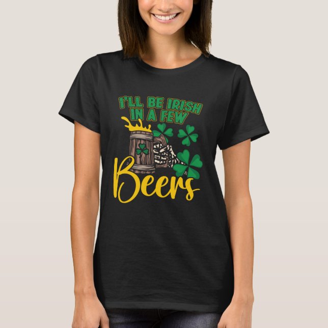 T-shirt Je serai Irlandais dans quelques bières Boire Bièr (Devant)