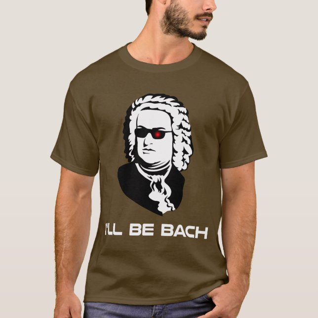 T-shirt Je serai Johann Sebastian Bach (Devant)