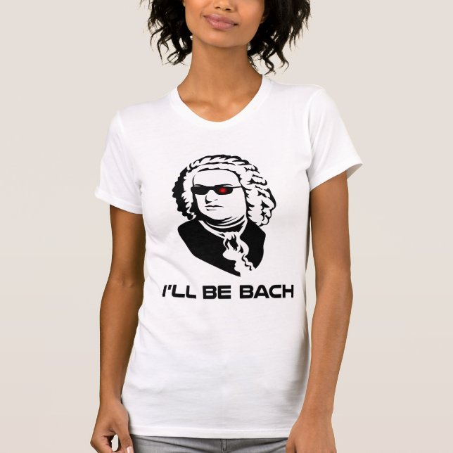 T-shirt Je serai Johann Sebastian Bach (Devant)