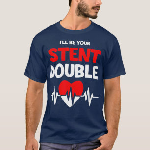 T-shirt Je serai votre Stent Double Coeur Spécialiste Chi