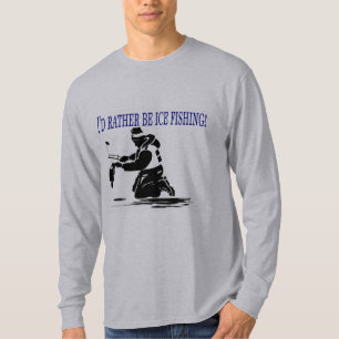 T-shirt Je serais plutôt pêche de glace !