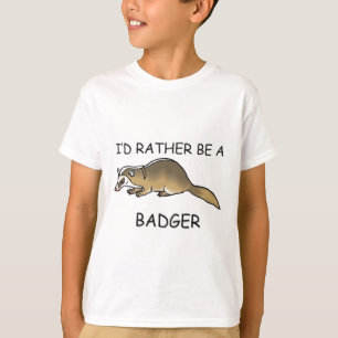 T-shirt Je serais plutôt un blaireau