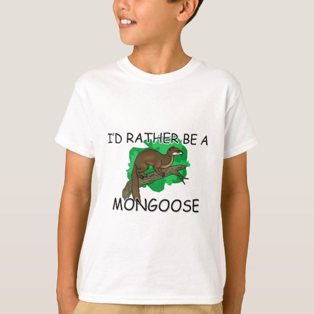 T-shirt Je serais plutôt une mangouste (Devant)
