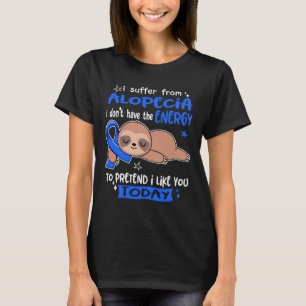 T-shirt Je Souffre D'Alopecia Pour Faire Comme Si Je Vous 