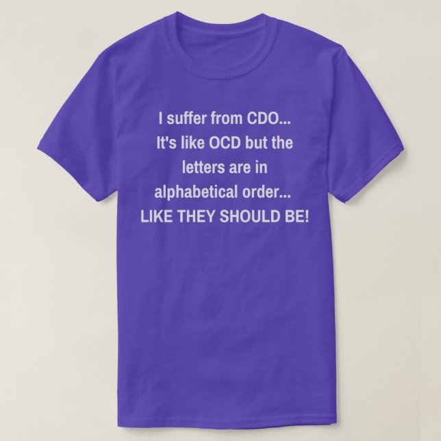T-shirt Je souffre de CDO Son comme OCD mais les lettres s (Design devant)