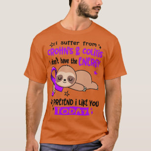 T-shirt Je Souffre De Crohns Colitis Je N'Ai Pas L'Energ