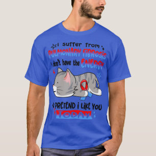 T-shirt Je Souffre De Fibrose Pulmonaire Je N'Ai Pas De E