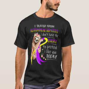 T-shirt Je Souffre De L'Hépatite Autoimmune Le Mur Énergét