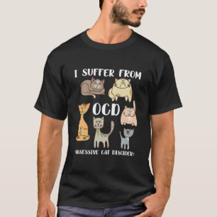 T-shirt Je Souffre De L'OCD Obsessionnel Chat Trouble Anim