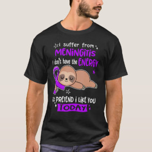T-shirt Je Souffre De Méningite Pour Prétendre Que Je T'Ai