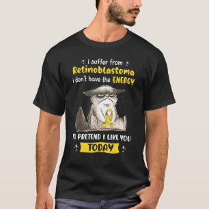 T-shirt Je Souffre De Rétinoblastoma Conscience Chat