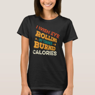 T-shirt Je Souhaite Que Le Roulement Des Yeux Chez Mon Ent