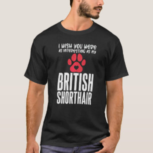 T-shirt Je Souhaite Que Vous Soyez Aussi Intéressant Que M