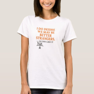 T-shirt Je souhaite vraiment que nous soyons de meilleurs