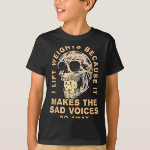 T-shirt Je soulève des poids parce que ça fait partir les