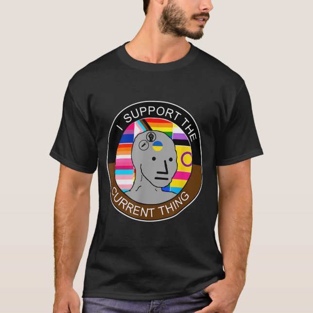 T-shirt Je Soutiens Le Mème De Chose Actuel  (Devant)