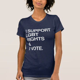T-SHIRT JE SOUTIENS LES DROITS LGBT ET JE VOTE