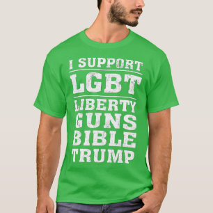 T-shirt Je soutiens LGB Liberty Guns Bible Rump