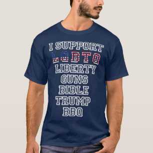 T-shirt Je soutiens LGBQ Liberty Guns Bible Rump BBQ Drape