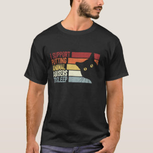 T-shirt Je soutiens qu'il faut endormir les abuseurs d'ani
