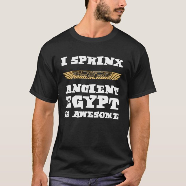 T-shirt Je Sphinx Égypte ancienne Est Incroyable Pyramide  (Devant)