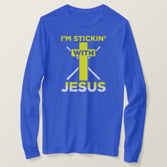 T-shirt Je Stickin Avec Jeu De Tambours Drôle De Jésus (Design devant)