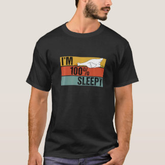 T-shirt Je suis 100% Sleepy Duck Lazy Joke