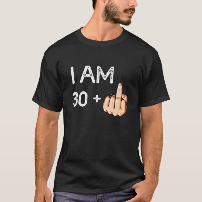 T-shirt Je Suis 30 Plus 1 Drôle 31e Anniversaire Don Né Da (Devant)