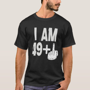 T-shirt Je Suis 49 Plus Moyen Doigt 50e Anniversaire Né Da