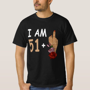 T-shirt Je Suis 51 Plus 1 Mid Doigt Pour Un 52e Anniversai