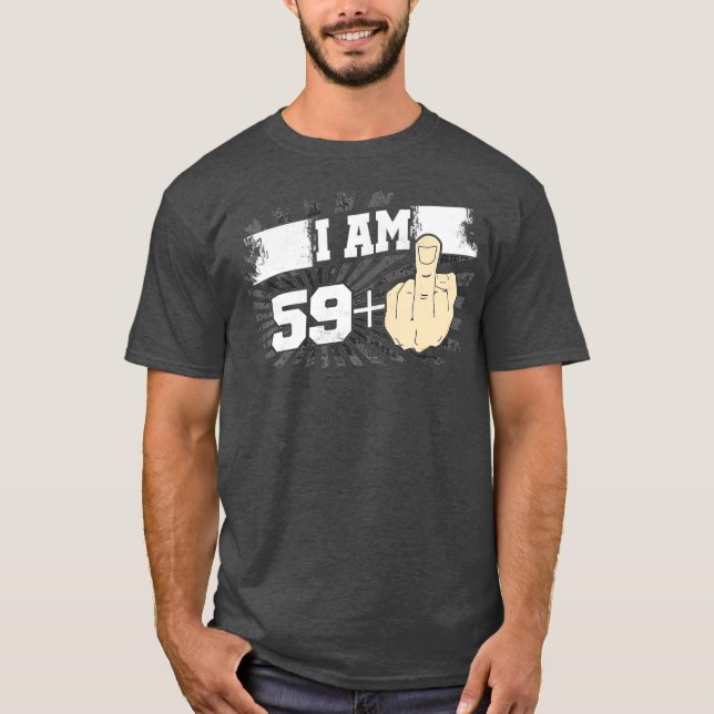 T-shirt Je Suis 59 Plus Un Doigt Moyen Drôle 60e (Devant)