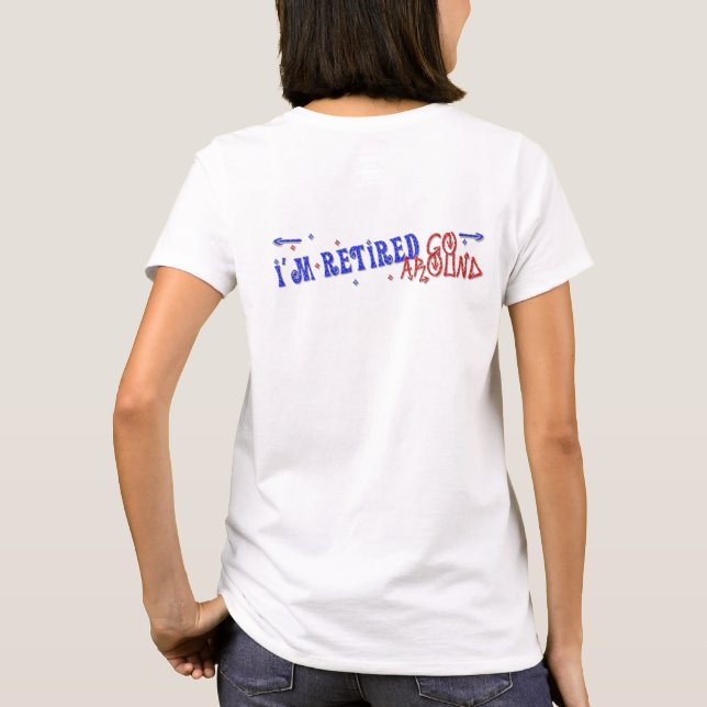 T-shirt Je suis à la retraite ~ Partir (Dos)