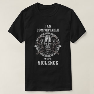 T-shirt Je Suis À L'Aise Avec La Violence Valhalla Viking