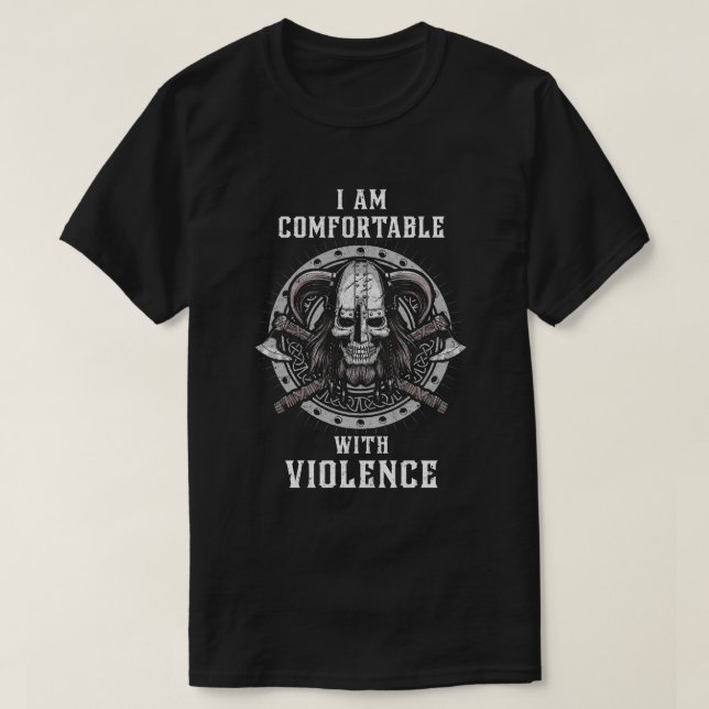 T-shirt Je Suis À L'Aise Avec La Violence Valhalla Viking (Design devant)