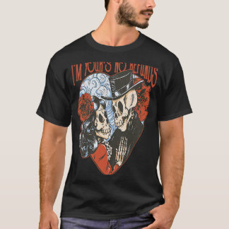 T-shirt Je suis à vous Aucun remboursement Rockabilly Skel