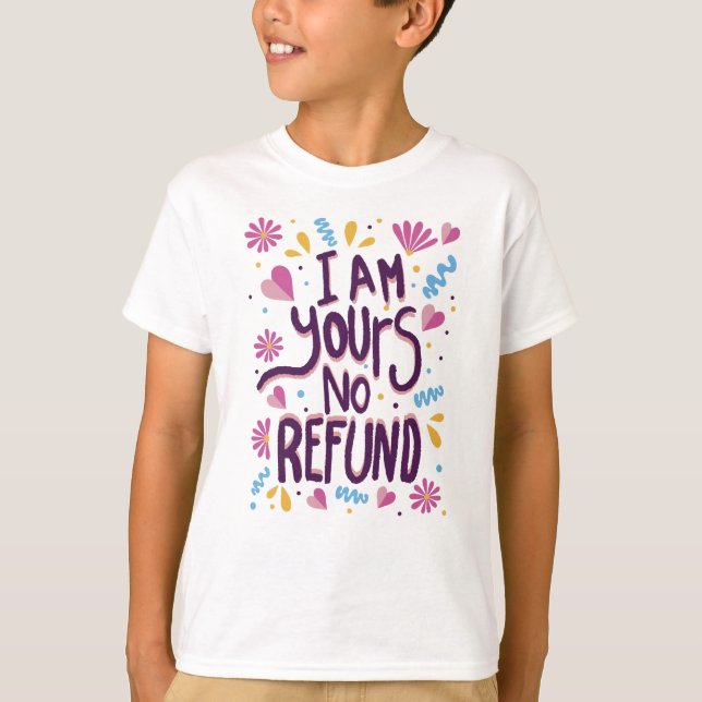 T-shirt Je suis à vous sans remboursement (Devant)