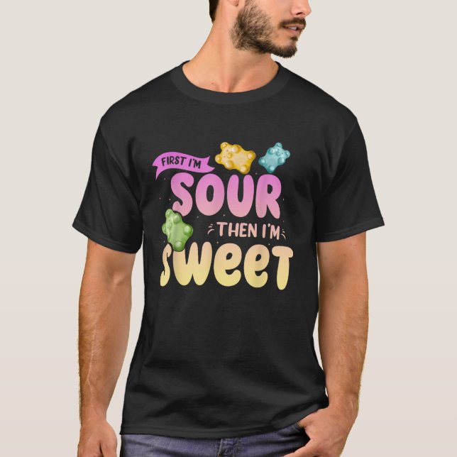 T-shirt Je suis aigre Puis je suis doux Funny Candy Patch  (Devant)