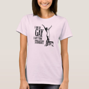 T-shirt Je suis ainsi homosexuel que je ne peux pas penser
