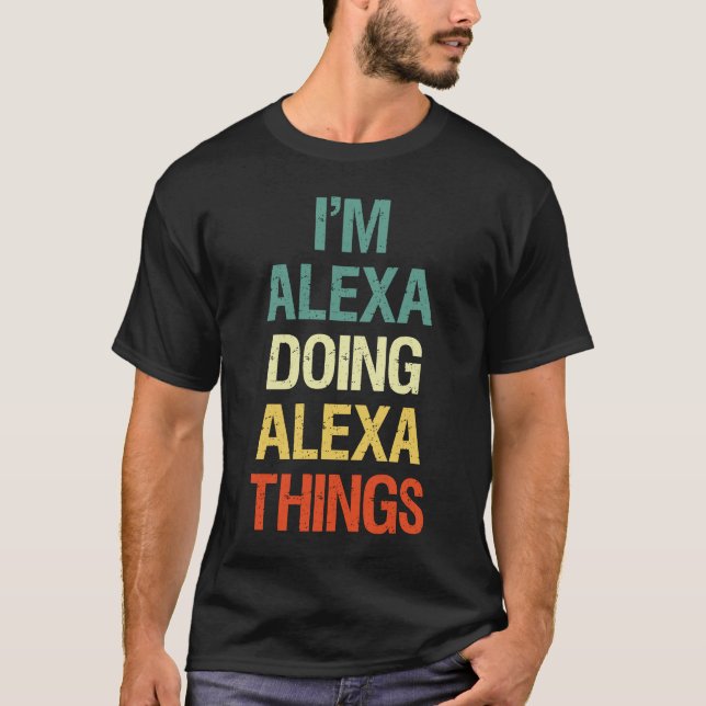 T-shirt Je suis Alexa faire des choses Alexa Personnalisé  (Devant)