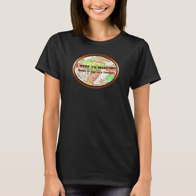 T-shirt Je suis allé à Harvard une fois (Devant)