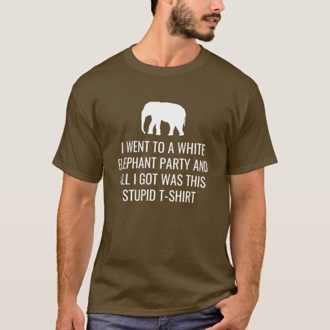 T-shirt Je suis allé à la fête des éléphants blancs avoir  (Devant)