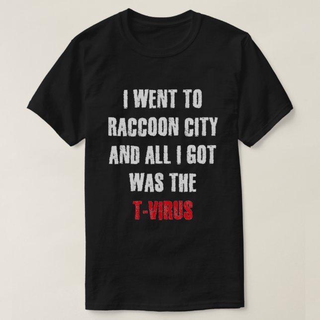 T-shirt Je suis allé à Raccoon City (Design devant)