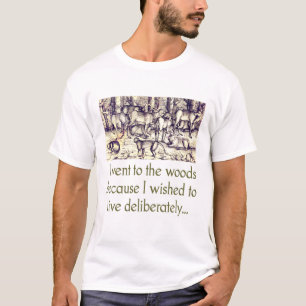 T-shirt Je Suis Allé Aux Bois - Citation
